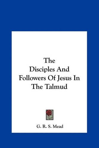The Disciples And Followers Of Jesus In The Talmud