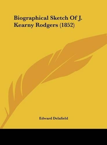 Biographical Sketch of J. Kearny Rodgers (1852)