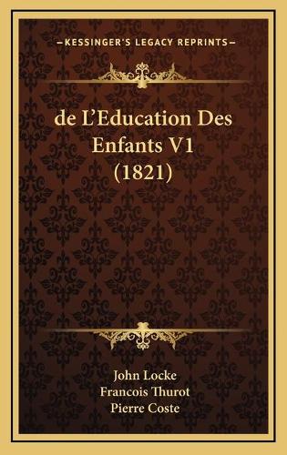 de L'Education Des Enfants V1 (1821): (French)