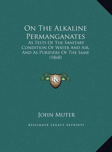 On The Alkaline Permanganates
