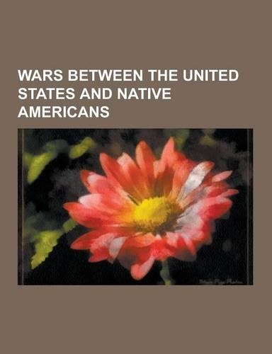 Wars Between the United States and Native Americans