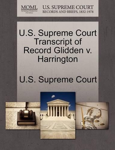 U.S. Supreme Court Transcript of Record Glidden V. Harrington: (English)