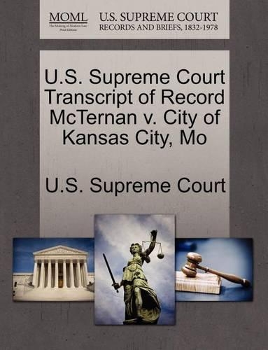 U.S. Supreme Court Transcript of Record McTernan V. City of Kansas City, Mo: (English)
