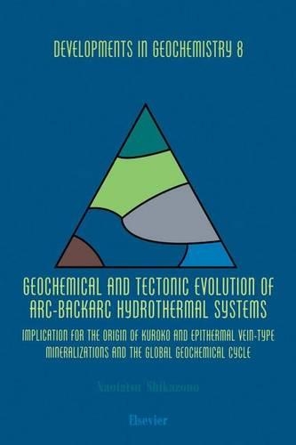 Geochemical and Tectonic Evolution of ARC-Backarc Hydrothermal Systems