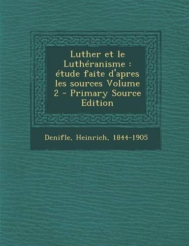 Luther et le Luthéranisme