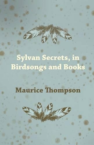 Sylvan Secrets, in Birdsongs and Books