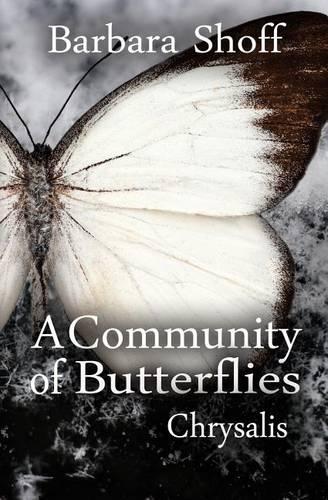 A Community of Butterflies: Chrysalis(English)