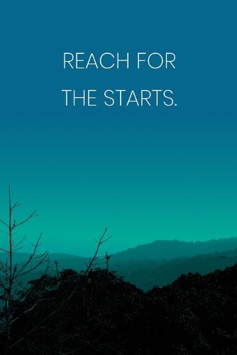 Inspirational Quote Notebook - 'Reach For The Starts.' - Inspirational Journal to Write in - Inspirational Quote Diary