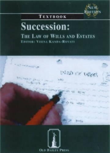 Succession: The Law of Wills and Estates(Old Bailey Press Textbooks S.)