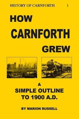 How Carnforth Grew