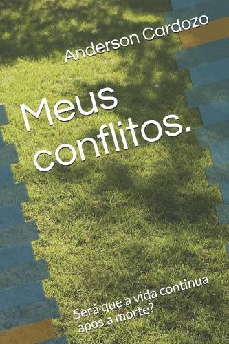 Meus conflitos.