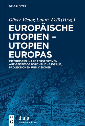 Europäische Utopien - Utopien Europas