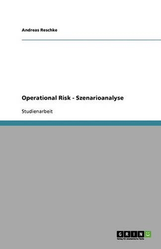 Operational Risk - Szenarioanalyse