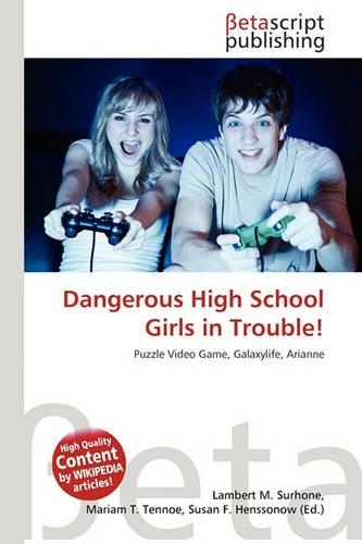 Dangerous High School Girls in Trouble!