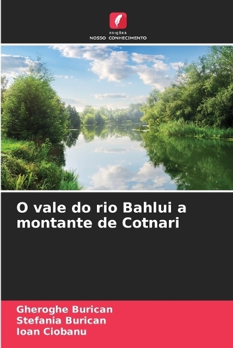 O vale do rio Bahlui a montante de Cotnari