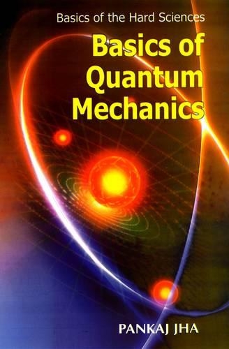 Basics of Quantum Mechanics