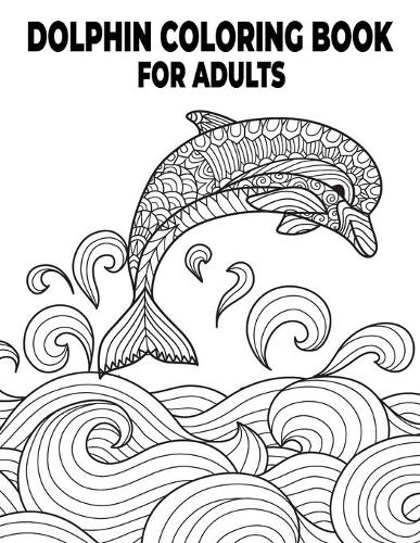Dolphin Coloring Book For Adults