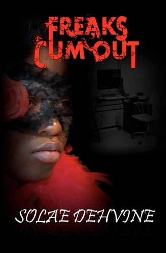 Freaks Cum Out: (English)