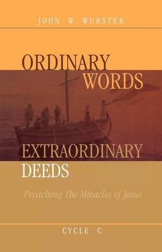 Ordinary Words, Extraordinary Deeds