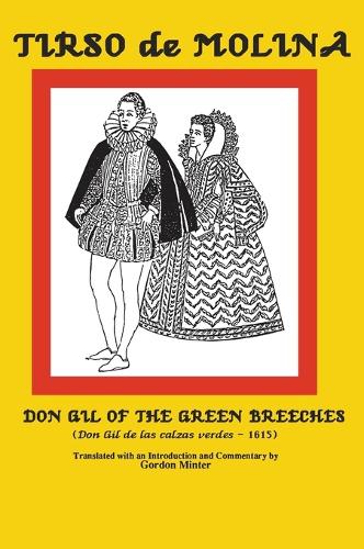 Tirso de Molina: Don Gil of the Green Breeches