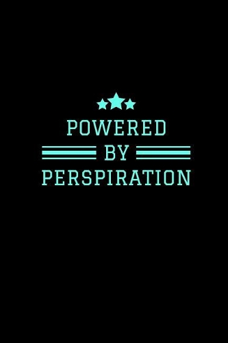 Powered By Perspiration