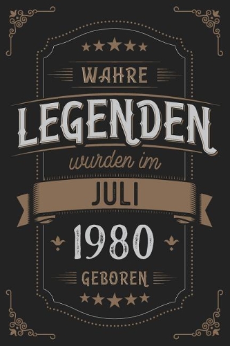 Wahre Legenden wurden im Juli 1980 geboren: Vintage Geburtstag Notizbuch - individuelles Geschenk für Notizen, Zeichnungen und Erinnerungen - liniert mit 100 Seiten
