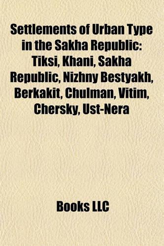 Settlements of Urban Type in the Sakha Republic