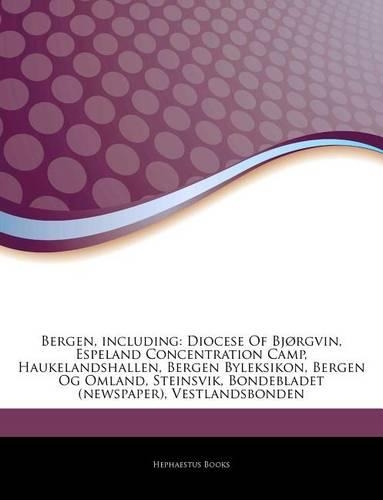 Articles on Bergen, Including