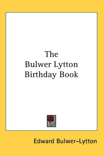 The Bulwer Lytton Birthday Book