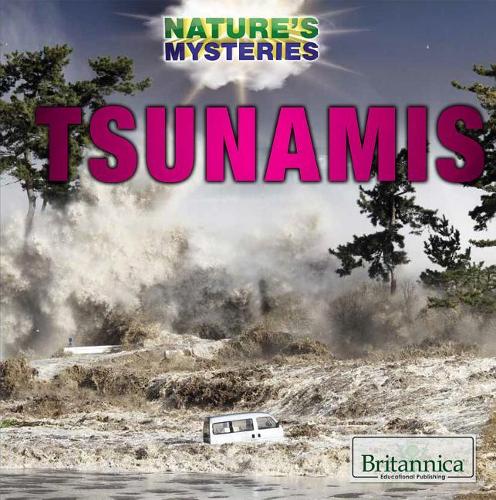 Tsunamis: (Nature's Mysteries)