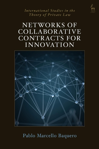 Networks of Collaborative Contracts for Innovation: (International Studies in the Theory of Private Law)