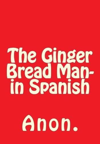 The Ginger Bread Man- in Spanish