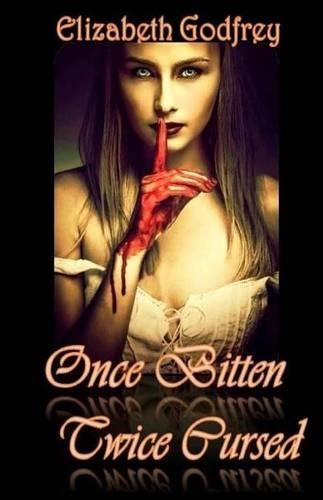 Once Bitten Twice Cursed