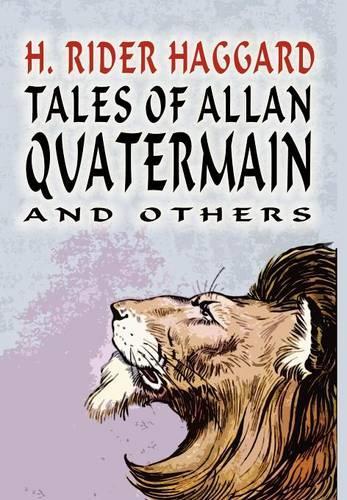 Tales of Allan Quatermain: (English)