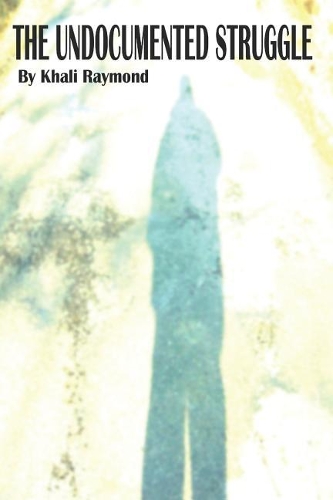 The Undocumented Struggle: (2 Ballad Universe)