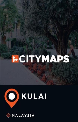 City Maps Kulai Malaysia