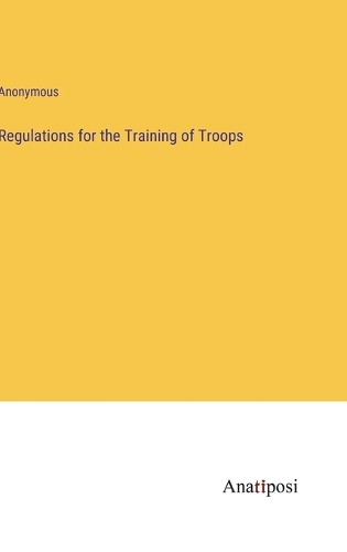 Regulations for the Training of Troops