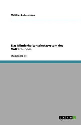 Das Minderheitenschutzsystem des Völkerbundes