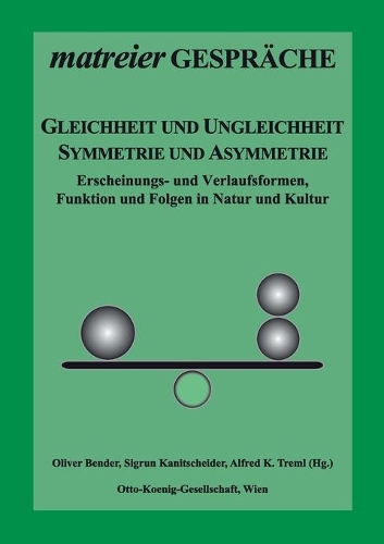 Gleichheit und Ungleichheit, Symmetrie und Asymmetrie