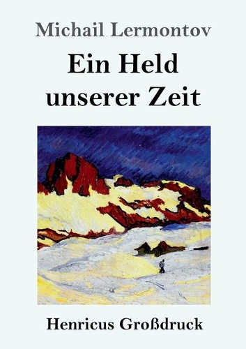 Ein Held unserer Zeit (Großdruck)