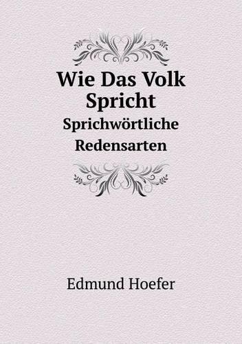 Wie Das Volk Spricht Sprichwörtliche Redensarten
