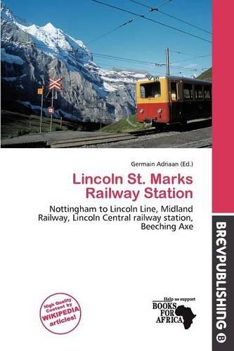 Lincoln St. Marks Railway Station
