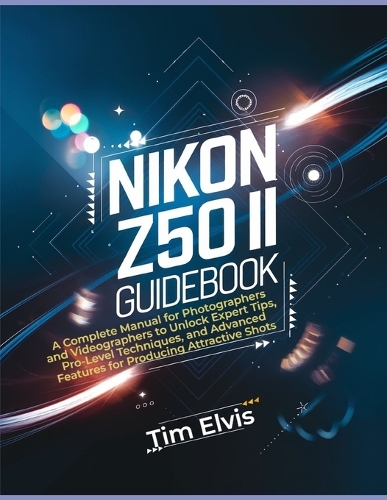 Nikon Z50 II Guidebook