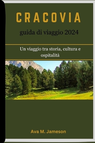 CRACOVIA guía de viaje 2024: Un viaje a través de la historia, la cultura y la hospitalidad
