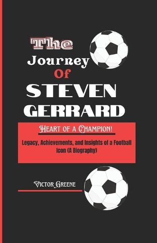 The Journey of Steven Gerrard