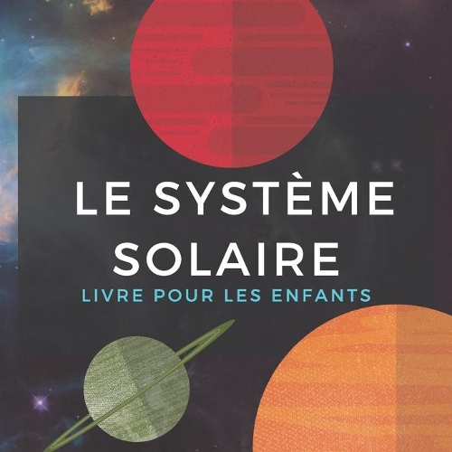 Livre Le Système Solaire Pour Les Enfants