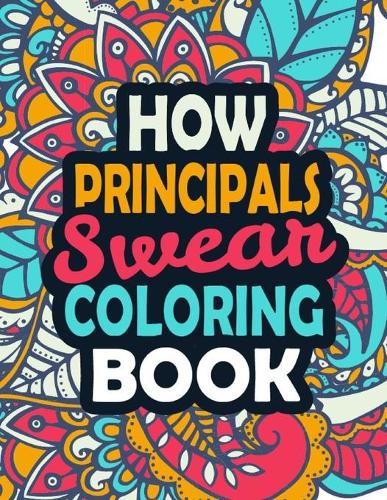How Principals Swear Coloring Book