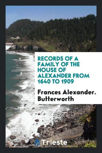 Records of a Family of the House of Alexander