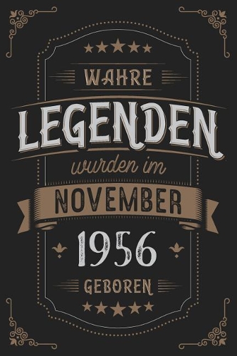 Wahre Legenden wurden im November 1956 geboren: Vintage Geburtstag Notizbuch - individuelles Geschenk für Notizen, Zeichnungen und Erinnerungen - liniert mit 100 Seiten