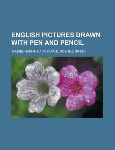 English Pictures Drawn with Pen and Pencil